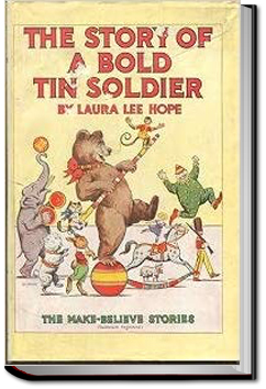 The Story of a Bold Tin Soldier | Laura Lee Hope
